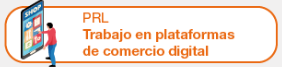 PRL trabajo en plataformas de comercio digital